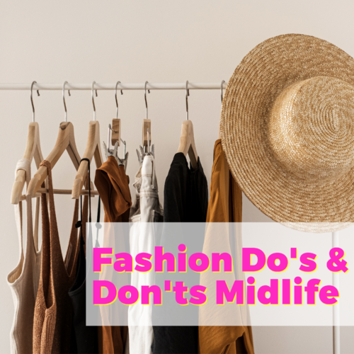 Fashion Do’s And Don’ts In Midlife With Wendy From Goodbye Crop Top and Natalie Jill