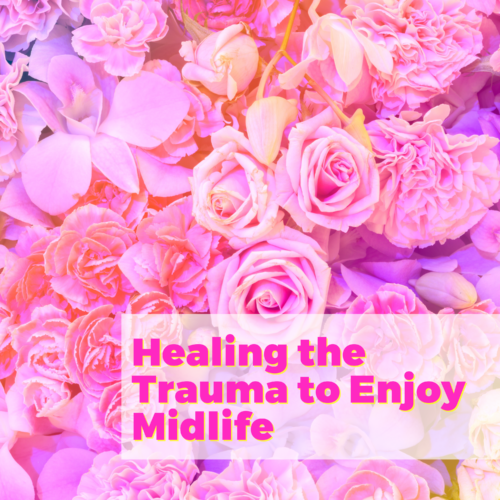 Healing The Trauma To Enjoy Midlife With Neeta Bhushan and natalie Jill