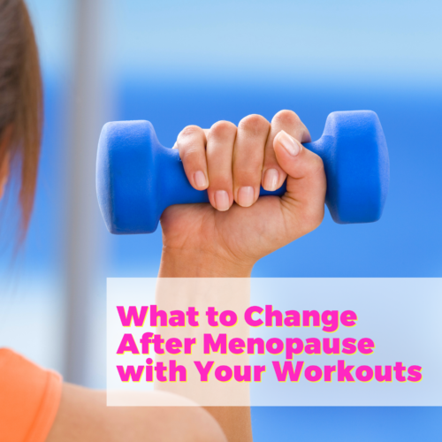 What to Change After Menopause with Your Workouts with Debra Atkinson and Natalie Jill