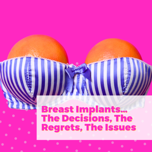 Breast Implants… The Decisions, The Regrets, The Issues with Dr. Amie Hornaman