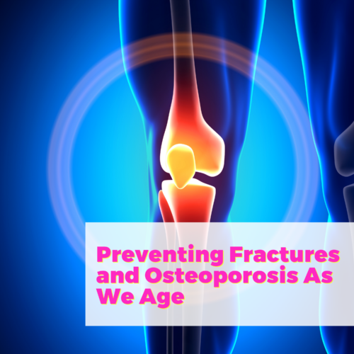 Preventing Fractures and Osteoporosis As We Age with Kevin Ellis