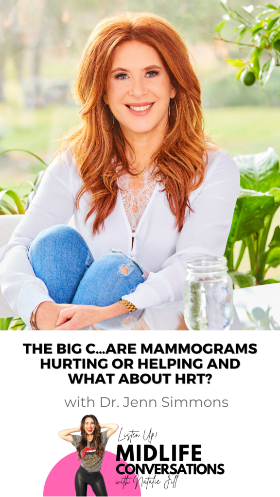 The Big C…are Mammograms Hurting or Helping and What About HRT? with Dr. Jenn Simmons pin