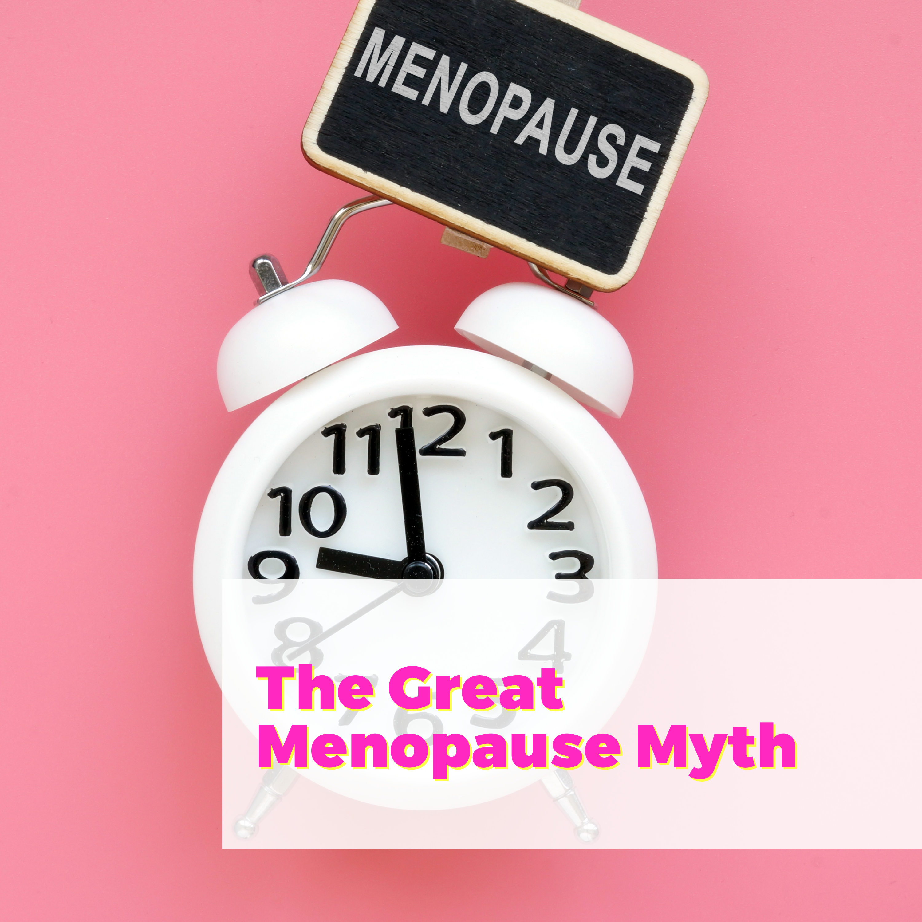 The great menopause myth with wise and well