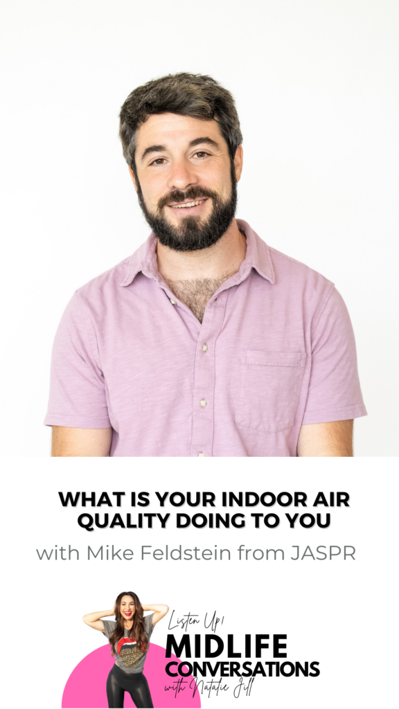 What is Your Indoor Air Quality Doing to You with Mike Feldstein from JASPR pin