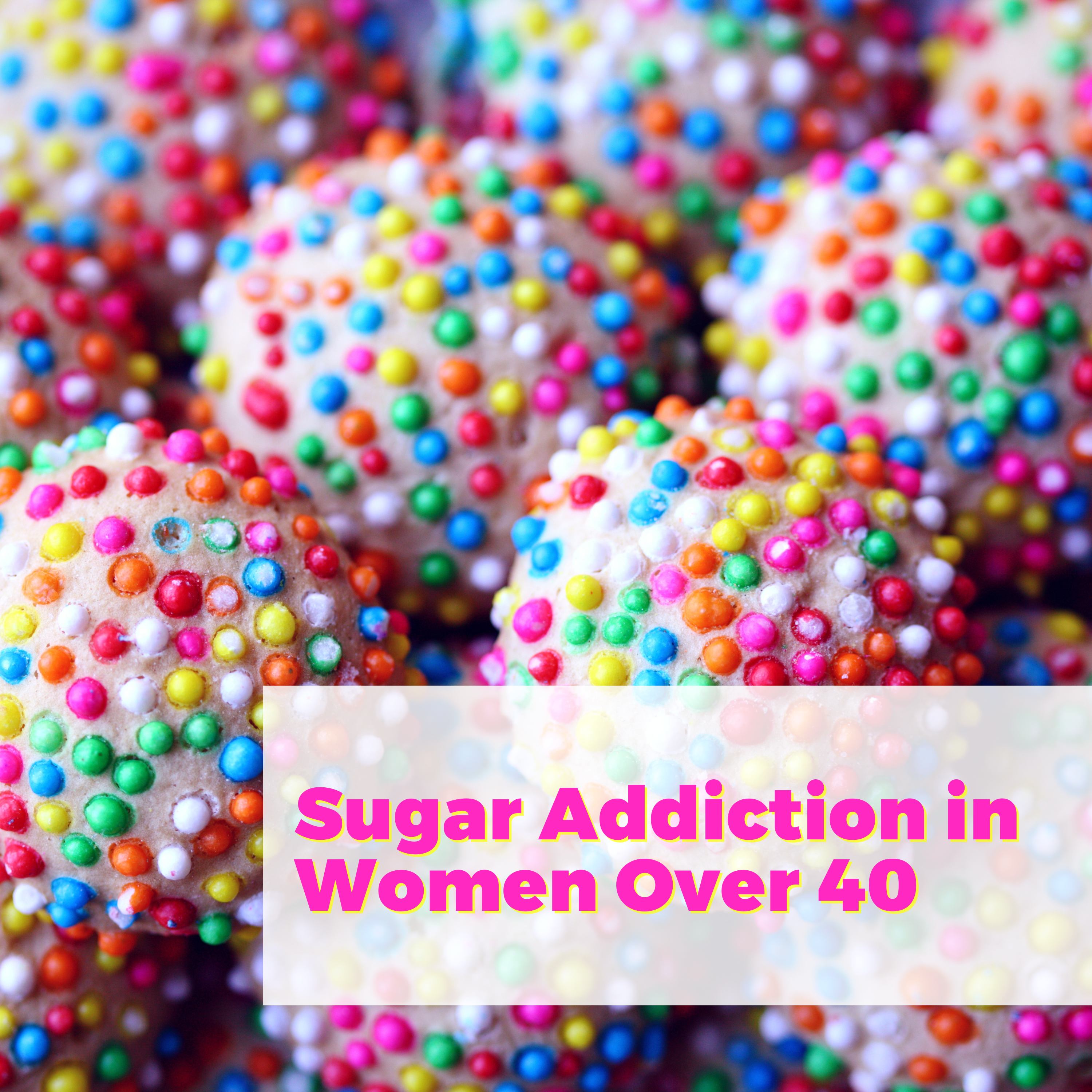 Sugar Addiction in Women Over 40: Causes, Health Risks, and Natural Remedies